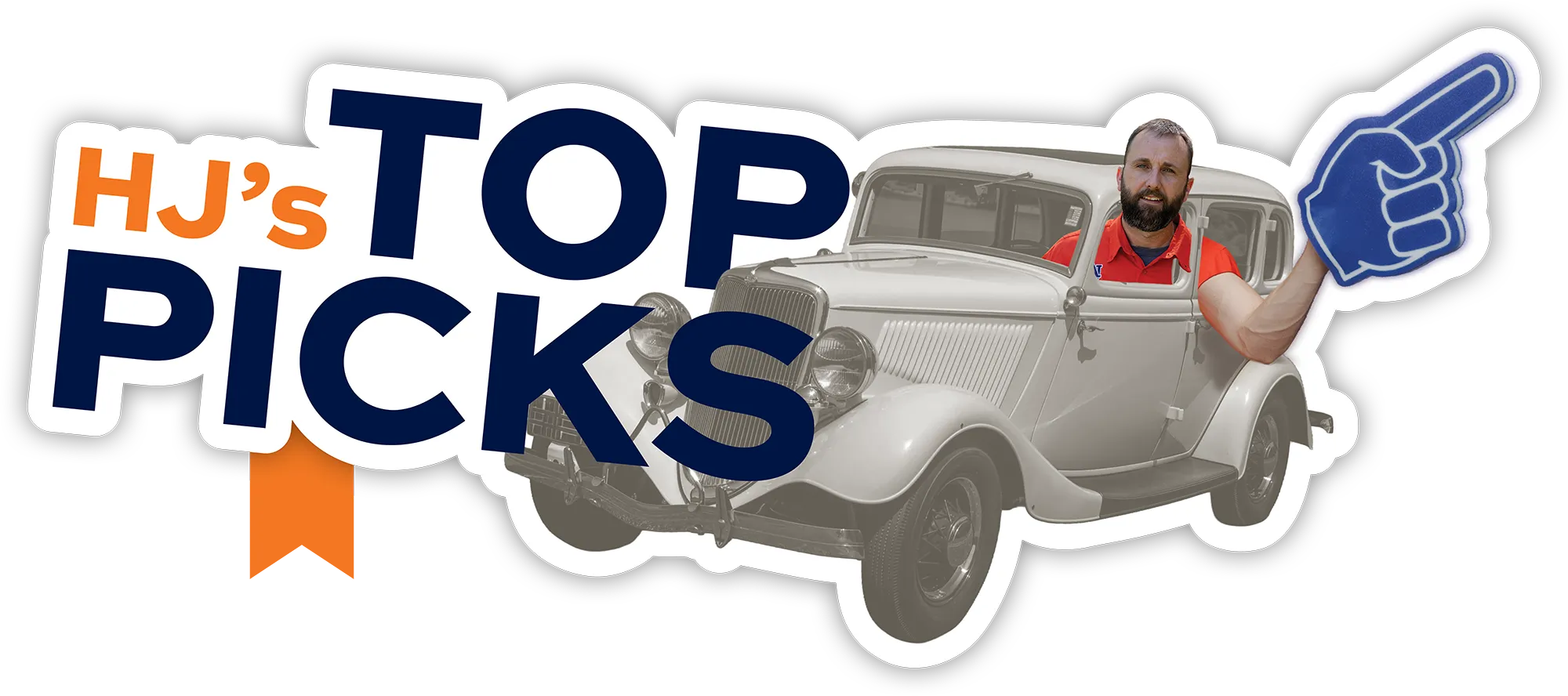 A stylized graphic reading "HJ's TOP PICKS" next to a vintage white car. A bearded man in an orange shirt looks out the car window while holding up a blue foam finger.